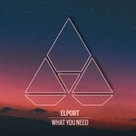 cover: Elport - What You Need