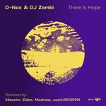 cover: D-Nox|DJ Zombi - There Is Hope (Remixes)