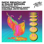 cover: NICK REACH UP|Final Cut - Dance The Night Away (Holmes John Remix)