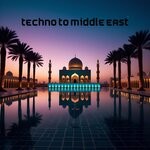 cover: BRX?N - Techno To Middle East