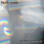 cover: Fluffy Inside - The Silver Weave EP