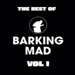 cover: Various - The Best Of Barking Mad Vol I