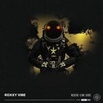 cover: Roxxy Vibe - Ride Or Die