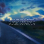 cover: MIKHAIL KOZHANOV|Quardo Rossi - The Night