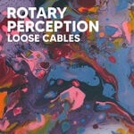 cover: Loose Cables - Rotary Perception