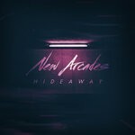 cover: New Arcades - Hideaway