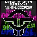 cover: Emiel Roche|Michael Seumeren - Mental Disorder