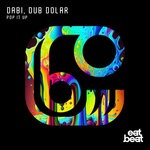 cover: Dabi|Dub Dolar - Pop It Up