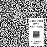 cover: ALF CHAMPION|Mdhntr - Midsummer Day's Nightmare