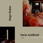 cover: Hugo Rolan - Vacio Artificial