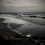 cover: Pupa - Inspiration Baltic Sea