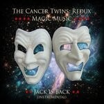 cover: THE CANCER TWINS - Jack Is Back (Instrumental Remix)