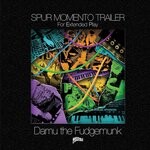 cover: Damu The Fudgemunk - Spur Momento Trailer