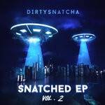 cover: DirtySnatcha - Snatched Vol 2 (Explicit)