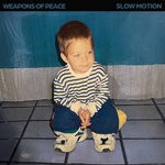 cover: Slow Motion - Weapons Of Peace