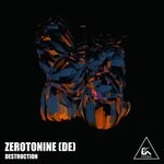 cover: Zerotonine (DE) - Destruction