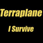 cover: Terraplane - I Survive