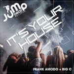 cover: Big C|Frank Amodo - It's Your House