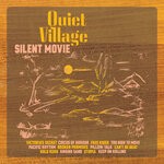 cover: Quiet Village - Silent Movie