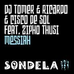 cover: Cisco De Sol|DJ Tomer|Ricardo|Zipho Thusi - Messiah