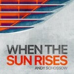 cover: Andy Schossow - When The Sun Rises