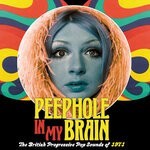 cover: Various - Peephole In My Brain: The British Progressive Pop Sound Of 1971