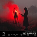 cover: Crosby|Sarkis Edwards - Say Goodbye