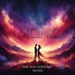 cover: Monic - Say You Love Me