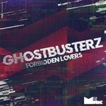 cover: Ghostbusterz - Forbidden Lovers