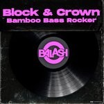 cover: Block & Crown - Bamboo Bass Rocker