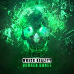 cover: Wreck Reality|Infected - Broken Bones