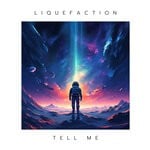 cover: Liquefaction - Tell Me