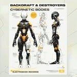 cover: Backdraft|Destroyers - Cybernetic Bodies