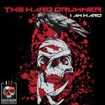 cover: The Hard Drummer - I Am Hard