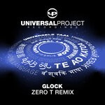 cover: Universal Project|Zero T - Glock (Zero T Remix)