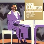 cover: Duke Ellington - The Private Collection Vol 6: Dance Dates California 1958