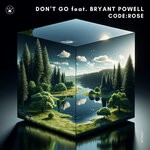 cover: Bryant Powell|code:rose - Don't Go