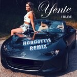 cover: Yente - I Believe