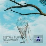 cover: Bestami Turna - Dreamcatcher