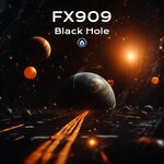 cover: FX909 - Black Hole EP