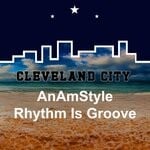 cover: AnAmStyle - Rhythm Is Groove