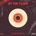 cover: SuperSet - On The Floor