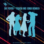 cover: DK Foyer - Touch Me (DnB Remix)