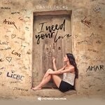 cover: Daniel Decks - I Need Your Love