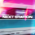 cover: Andryx - Next Station