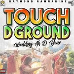 cover: Raymond Ramnarine - Touch D Ground (T.D.G.)