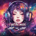 cover: Sean Norvis|Zara Taylor - I Got The Music - M.A.N. Remix