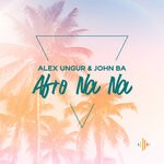 cover: John BA|Alex Ungur - Afro Na Na