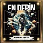 cover: En Derin - EDM Odyssey: The Ultimate Dance Experience