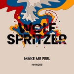 cover: Wolf Spritzer - Make Me Feel (Extended Mix)